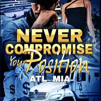 Never Compromise Your Position